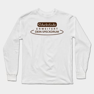 Chocolate for fat people Long Sleeve T-Shirt